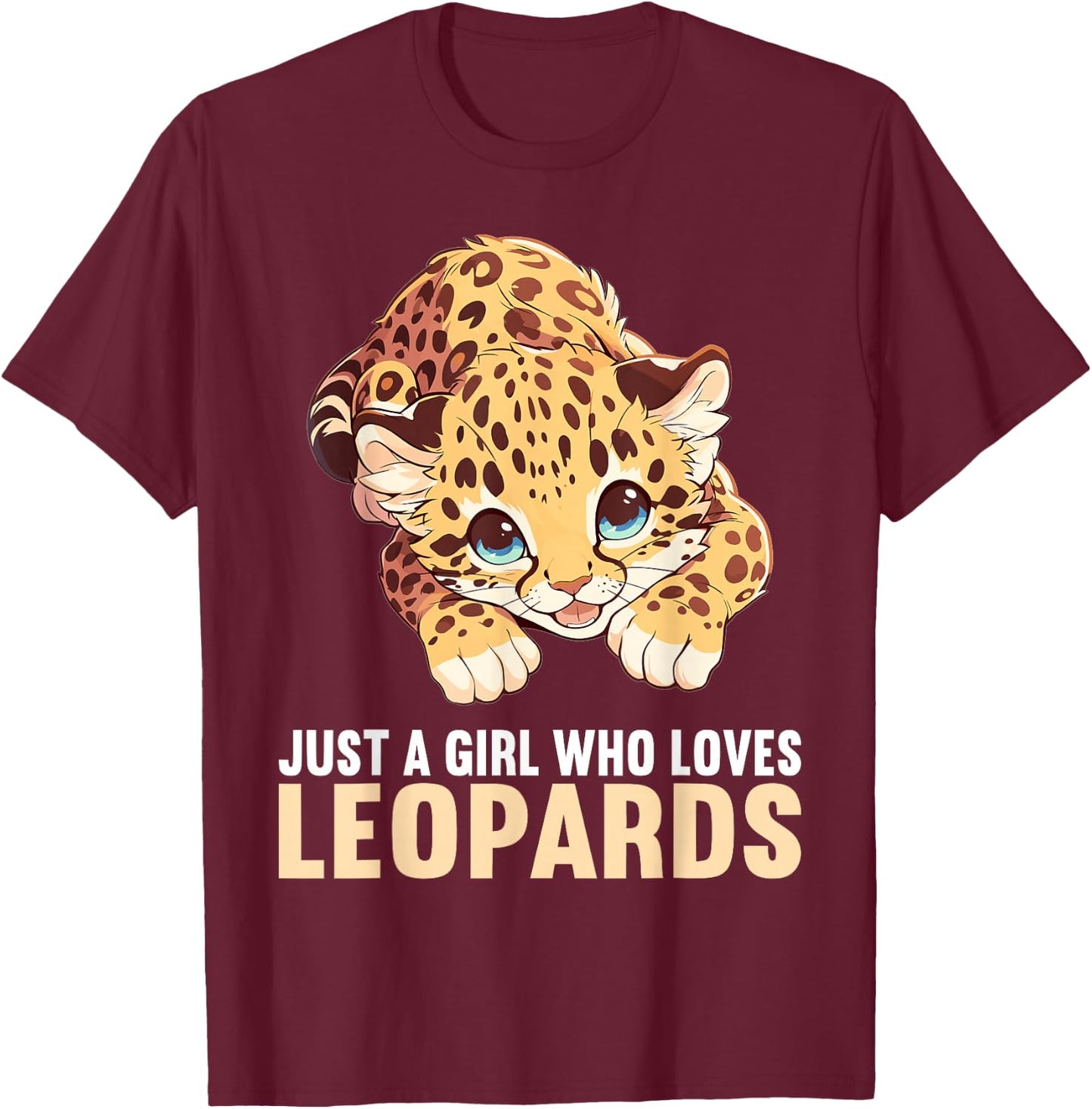 Just a Girl who loves Leopards Lovers Leopard T-Shirt - T-Shirt | Maroon