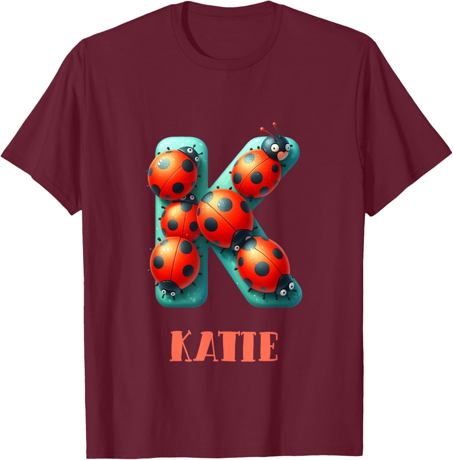 Cute Ladybug Letter Katie Name Ladybug Insect T-Shirt - T-Shirt | Maroon