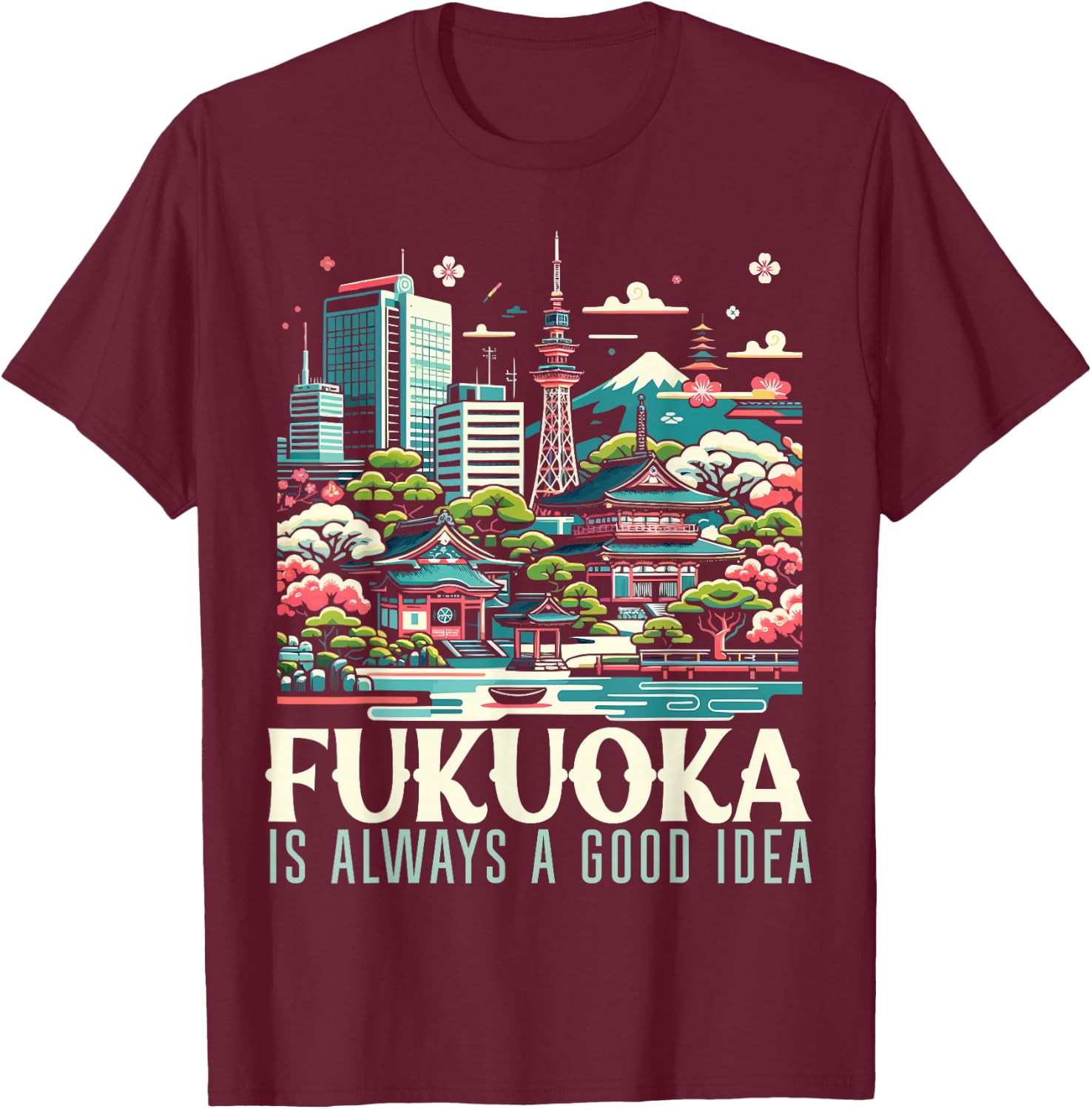 Fukuoka Japan Country Travel Vacation Japanese T-Shirt - T-Shirt | Maroon