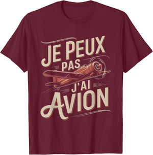 Je Peux Pas J'ai Plane Man Humour Vintage Pilot Gift T-Shirt - T-Shirt | Maroon
