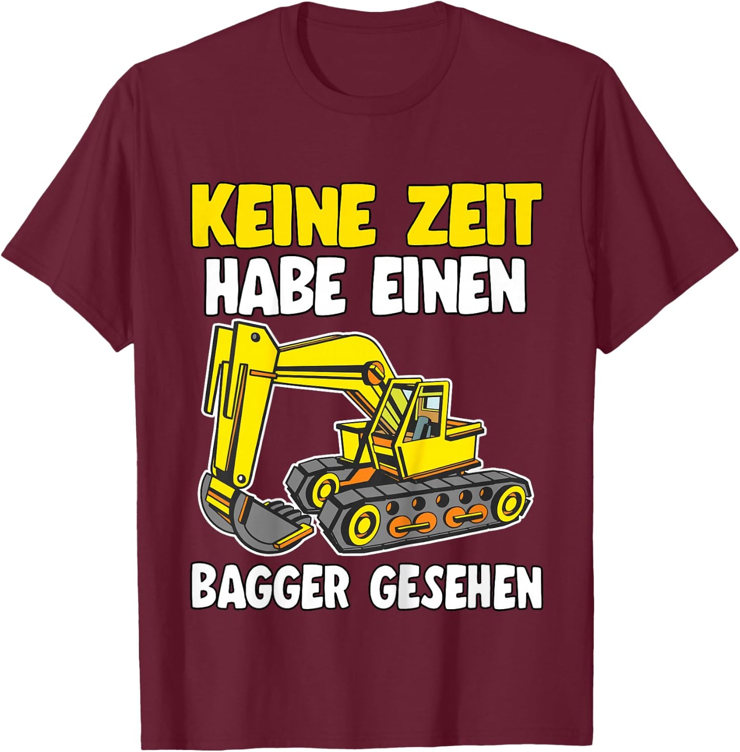 Keine Zeit Baustelle Mini Bauleiter Bauherr Jungen Bagger T-Shirt - T-Shirt | Maroon