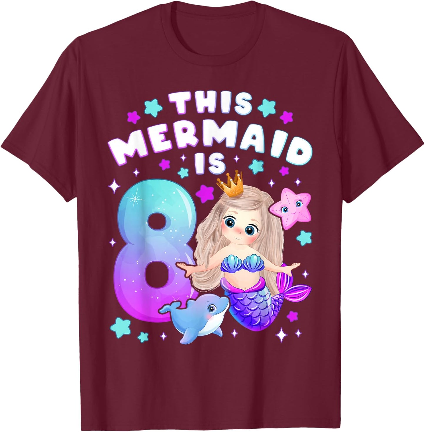 8th Birthday, Girl 8 Years, Mermaid, Number 8 T-Shirt - T-Shirt | Maroon