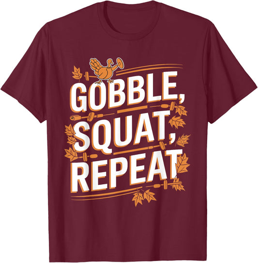 Thanksgiving Gym Turkey Gobble Squat Repeat T-Shirt - T-Shirt | Maroon