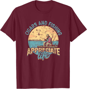 Cigars and fishing appreciate life - Smoke tobacco cigarette T-Shirt - T-Shirt | Maroon
