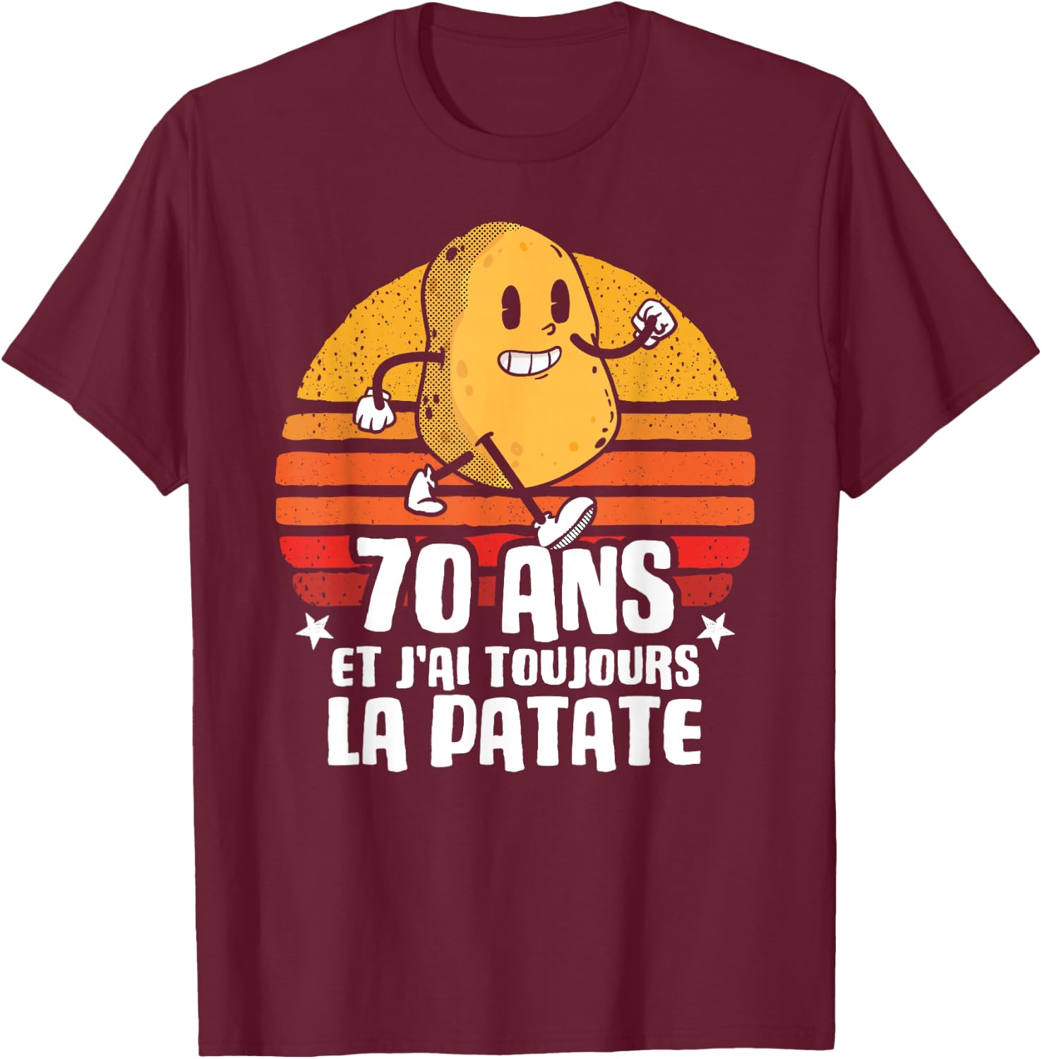 Gift Anniv 70 years Deco Birthday 70 years the potato T-Shirt - T-Shirt | Maroon