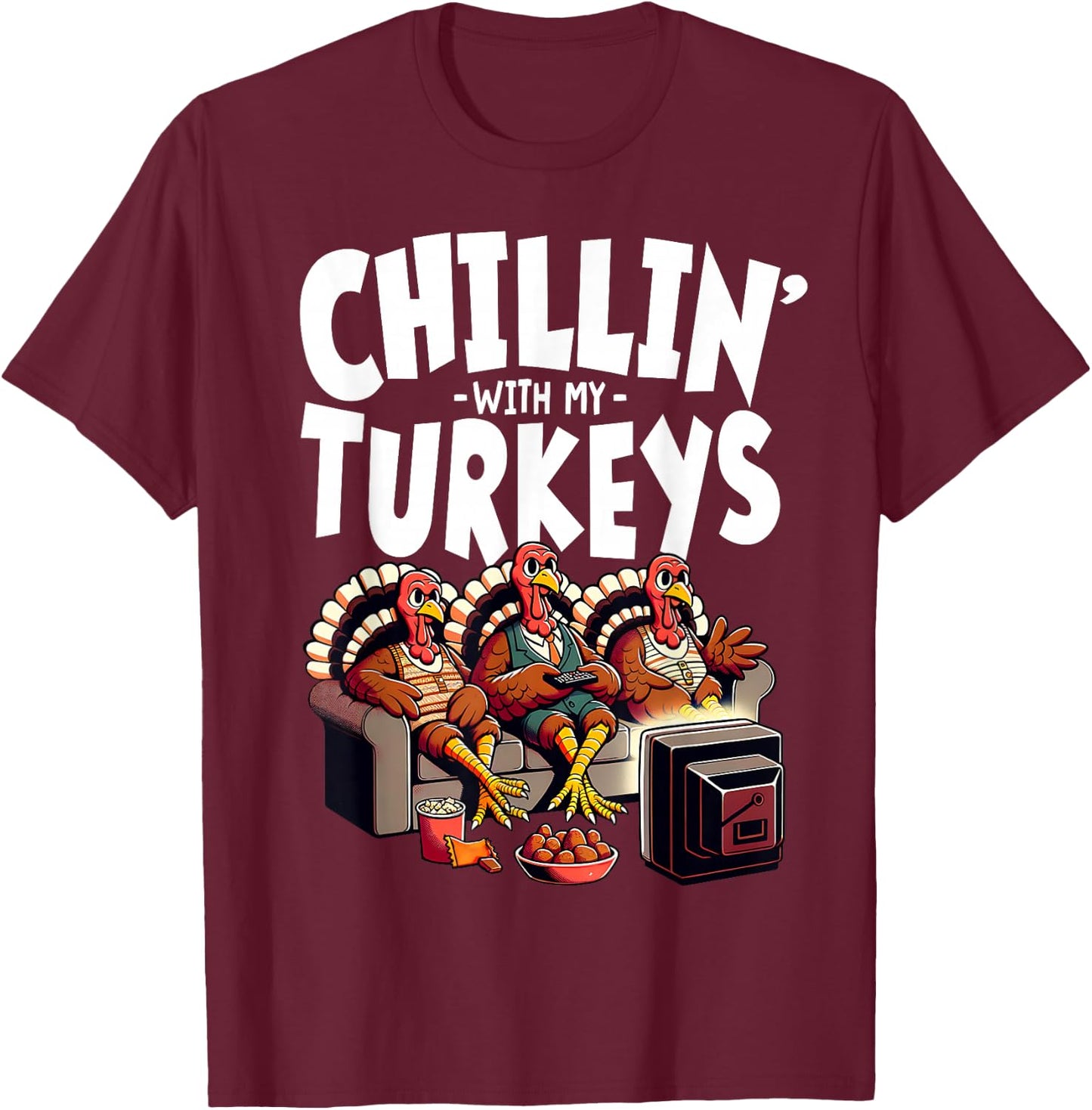 Chillin' With My Turkeys Funny Thanksgiving Family , -Adult, Black, Small, Short Sleeve T-Shirt - T-Shirt | Maroon