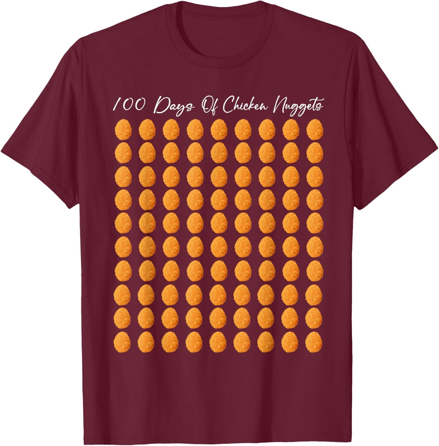 100th Day of School Teacher 100 Days of Chicken Nuggets 2024 T-Shirt - T-Shirt | Maroon