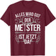 Meisterprüfung bestanden Dachdecker Geschenk Kfz Mechaniker & Kfz-Mechatroniker, Meisterbrief Meister , Schwarz, Klein, , Halbarm, Klassisch, EU 38/40 T-Shirt - T-Shirt | Maroon