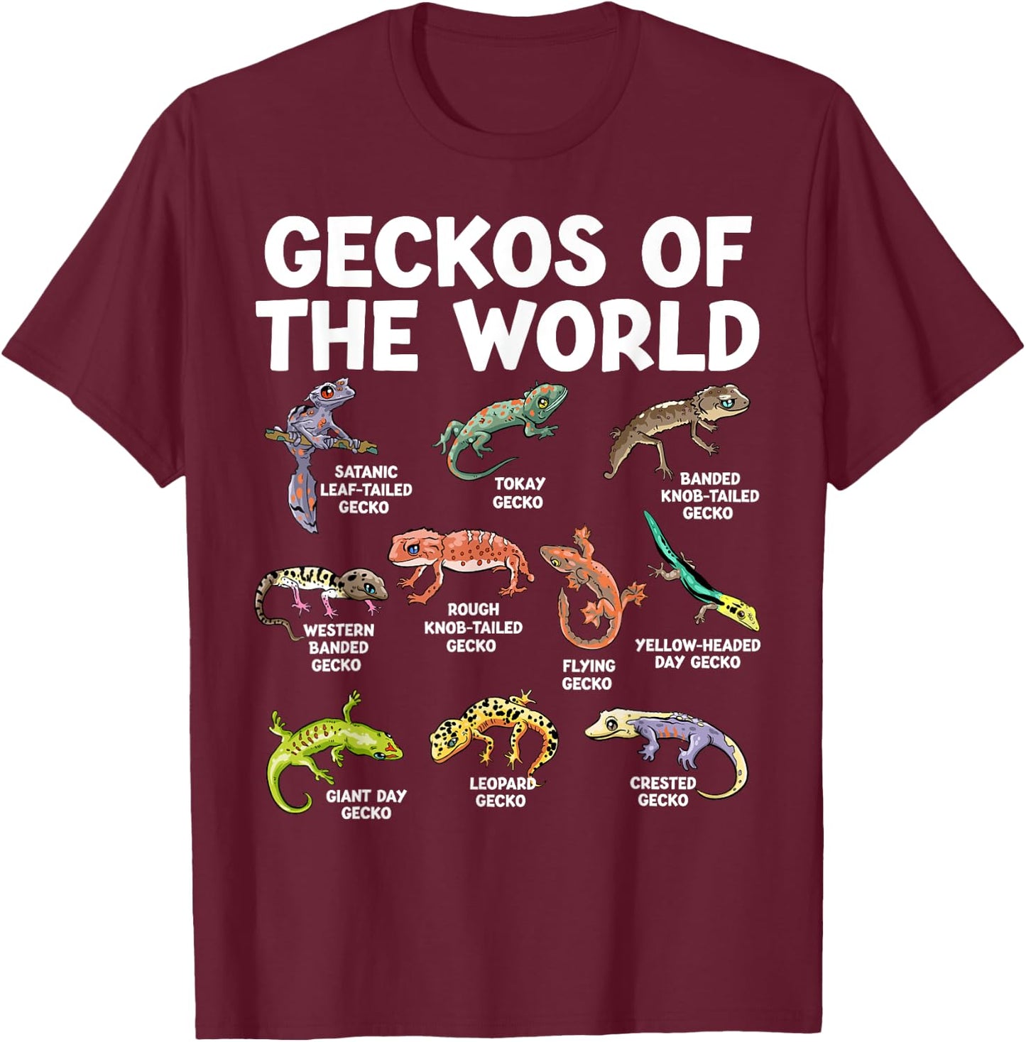 Geckos Of The World Kawaii Types Of Geckos Funny Lizard T-Shirt - T-Shirt | Maroon