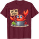 Say No To Pot Lobster Funny Lobster T-Shirt - T-Shirt | Maroon