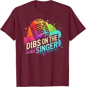 Dibs On The Lead Singer Shirt Band Shirt Funny Band T-Shirt - T-Shirt | Maroon