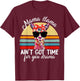 Funny Mama Llama Aint Time For Drama Women Mom Mothers Day T-Shirt - T-Shirt | Maroon