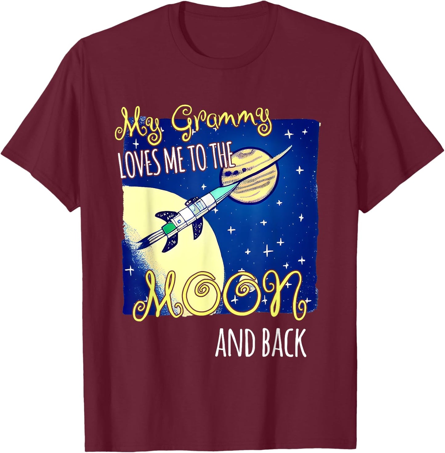 My Grammy Loves Me to the Moon and Back | Grammie Lover T-Shirt - T-Shirt | Maroon