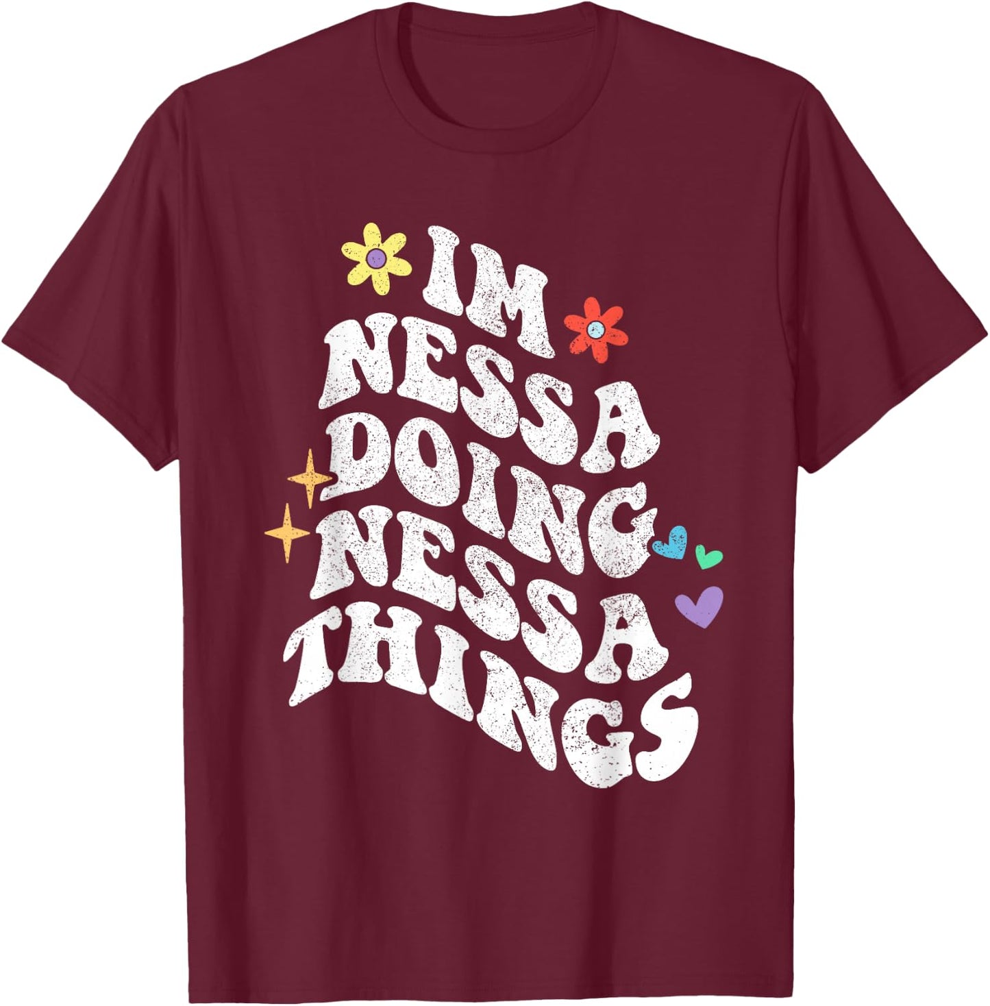 Retro Groovy Im Nessa Doing Nessa Things Funny Mother's Day T-Shirt - T-Shirt | Maroon