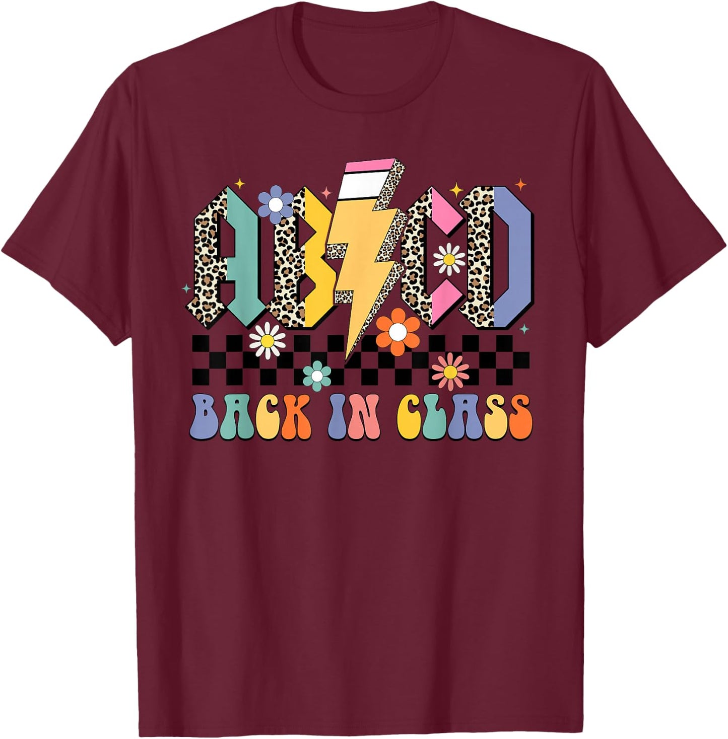 Back In Class ABCD Pencil Leopard Back To School Teacher T-Shirt - T-Shirt | Maroon
