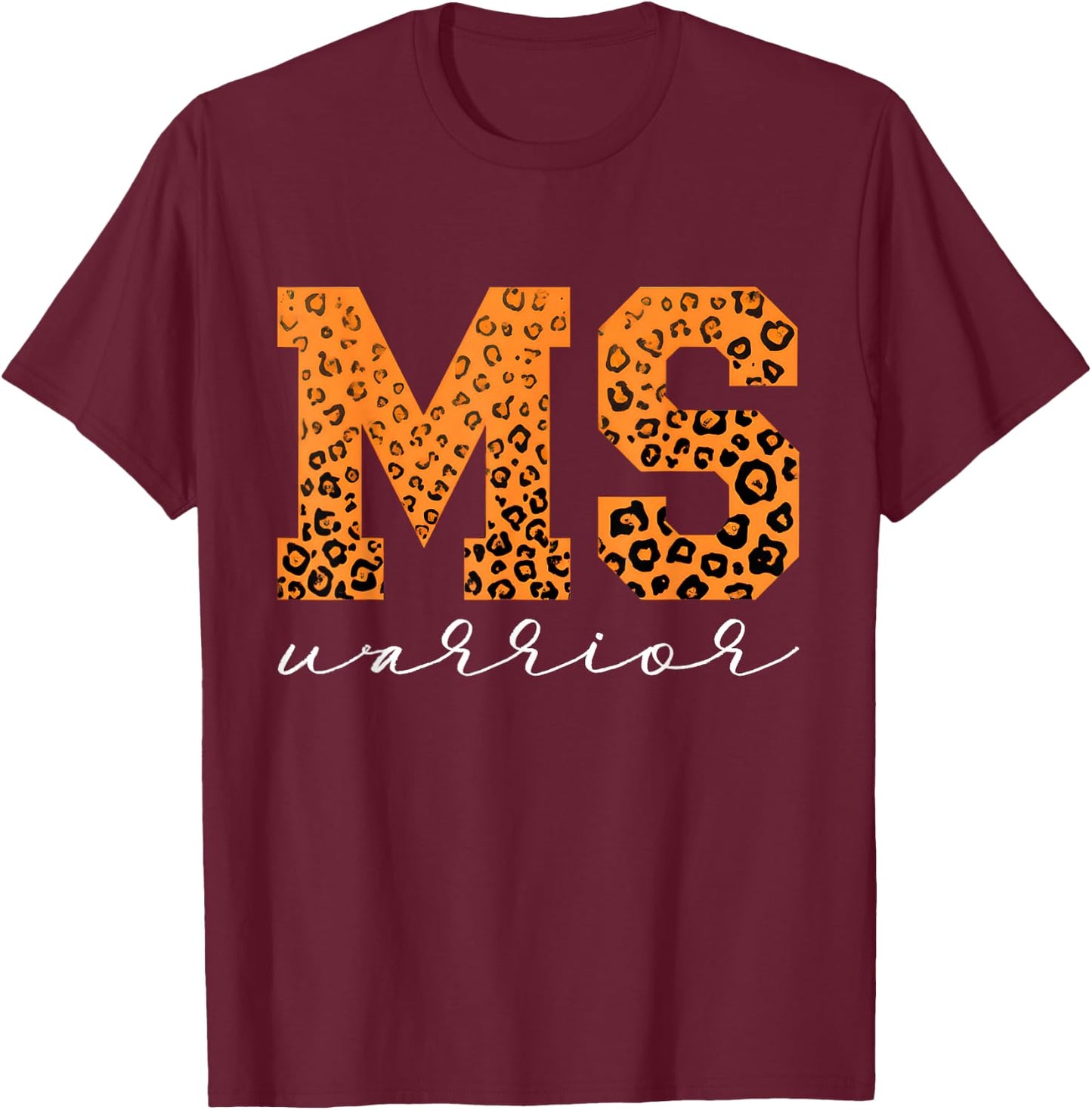 MS Warrior Leopard Multiple Sclerosis Awareness T-Shirt - T-Shirt | Maroon