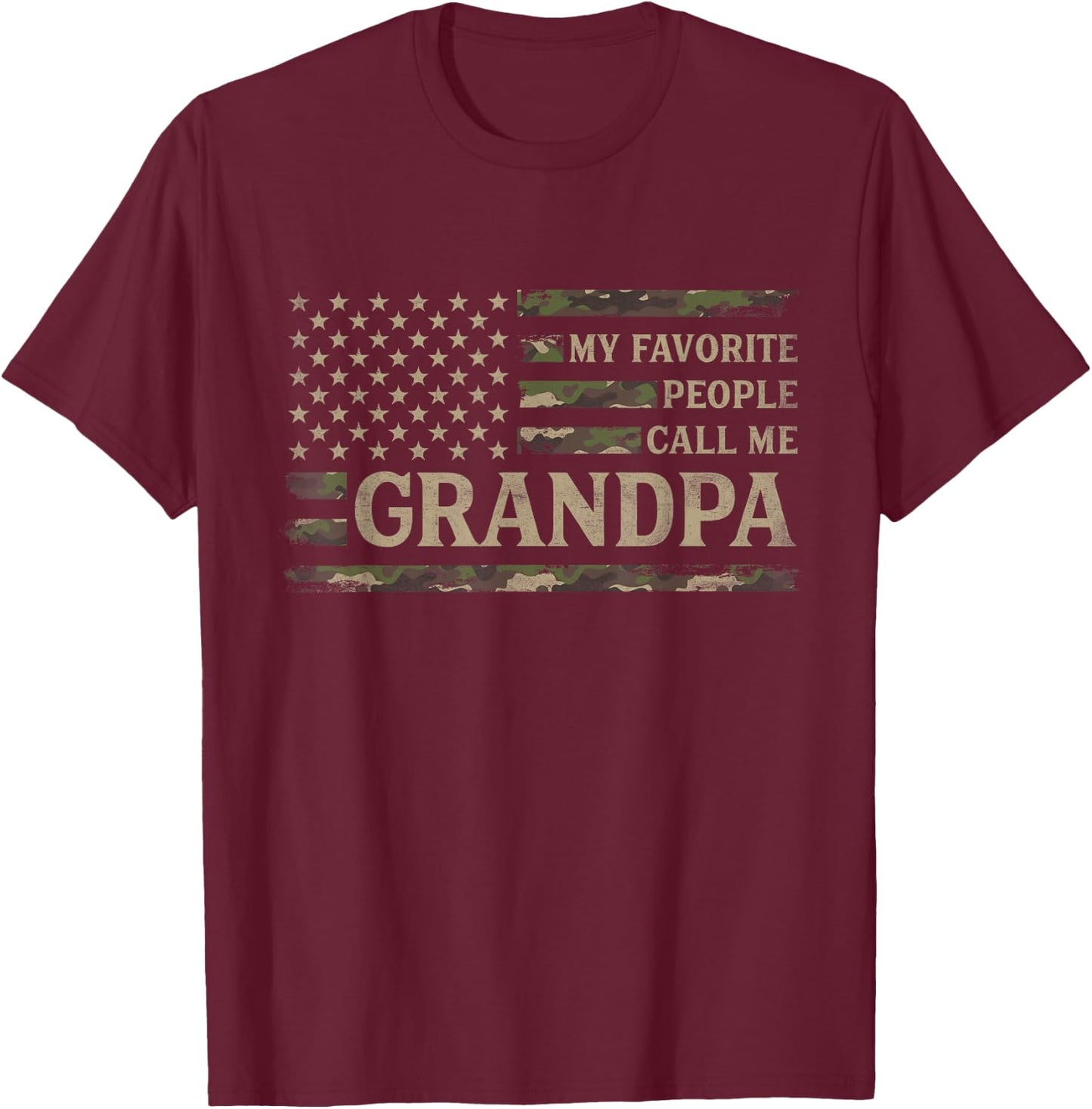 My Favorite People Call Me Grandpa Fathers Day Camo USA Flag T-Shirt - T-Shirt | Maroon