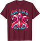 Our Flock Rocks Flamingo Matching Family Vacation T-Shirt - T-Shirt | Maroon