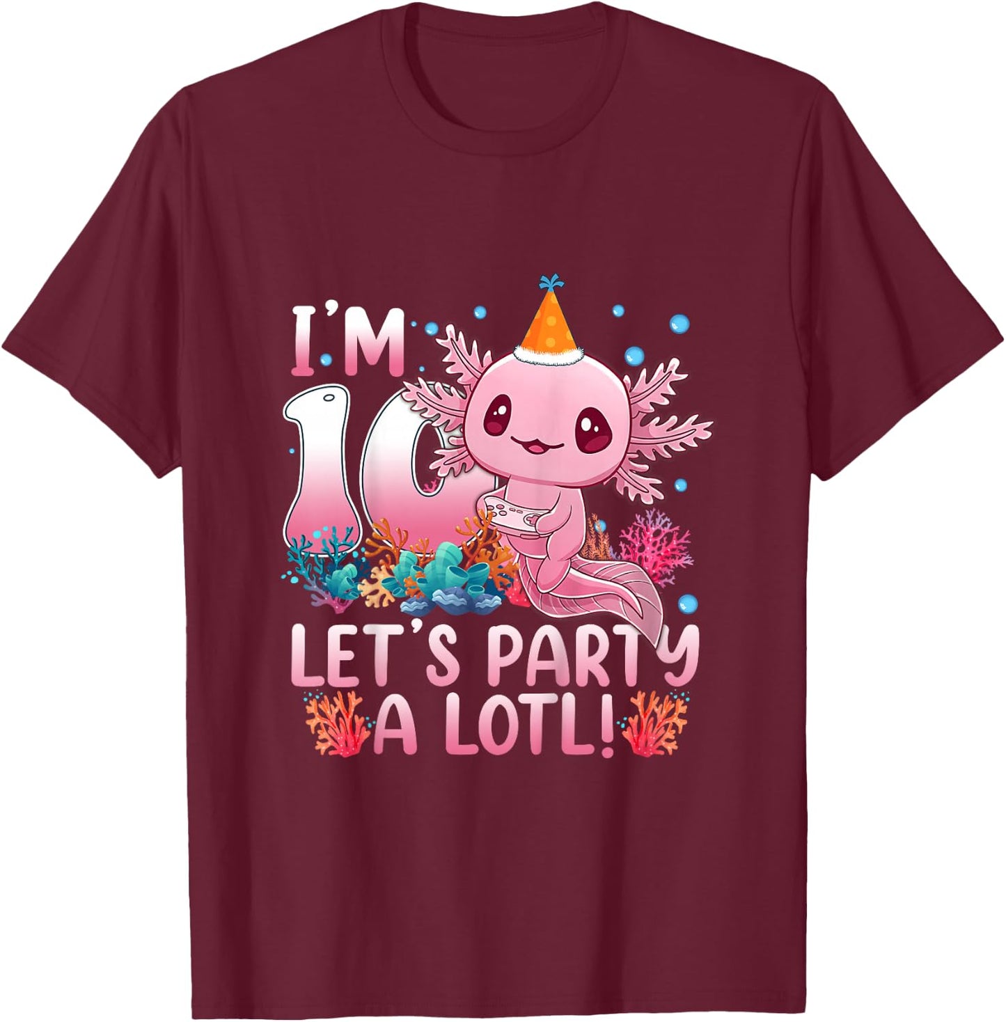 Kids 10th Birthday Funny Axolotl 10 Year Old Gift Girls Teen Boys T-Shirt - T-Shirt | Maroon