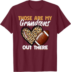 Those Are My Grandsons Out There Grandma & Grandpa Football T-Shirt - T-Shirt | Maroon