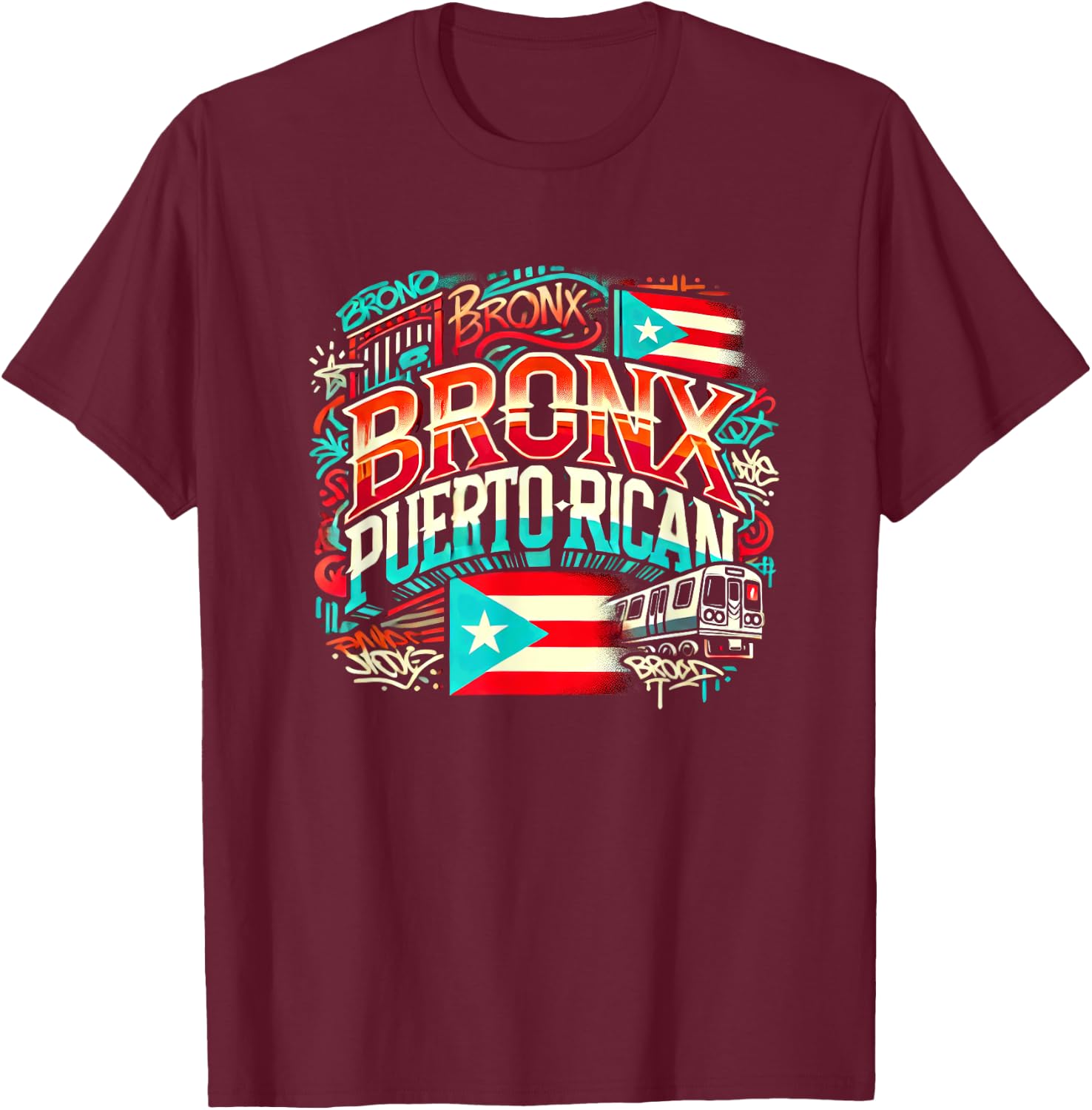 Bronx Puerto Rican Boricua Flag NYC Subway CarGraffiti Fun T-Shirt - T-Shirt | Maroon