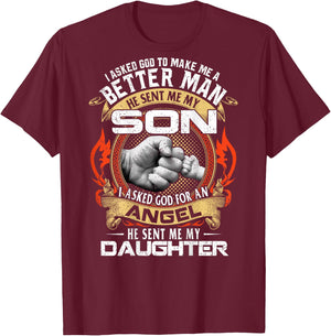 I Asked God To Make Me A Better Man Father's Day On Back T-Shirt - T-Shirt | Maroon