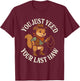 You just yee'd your last haw funny squirrel cowboy T-Shirt - T-Shirt | Maroon