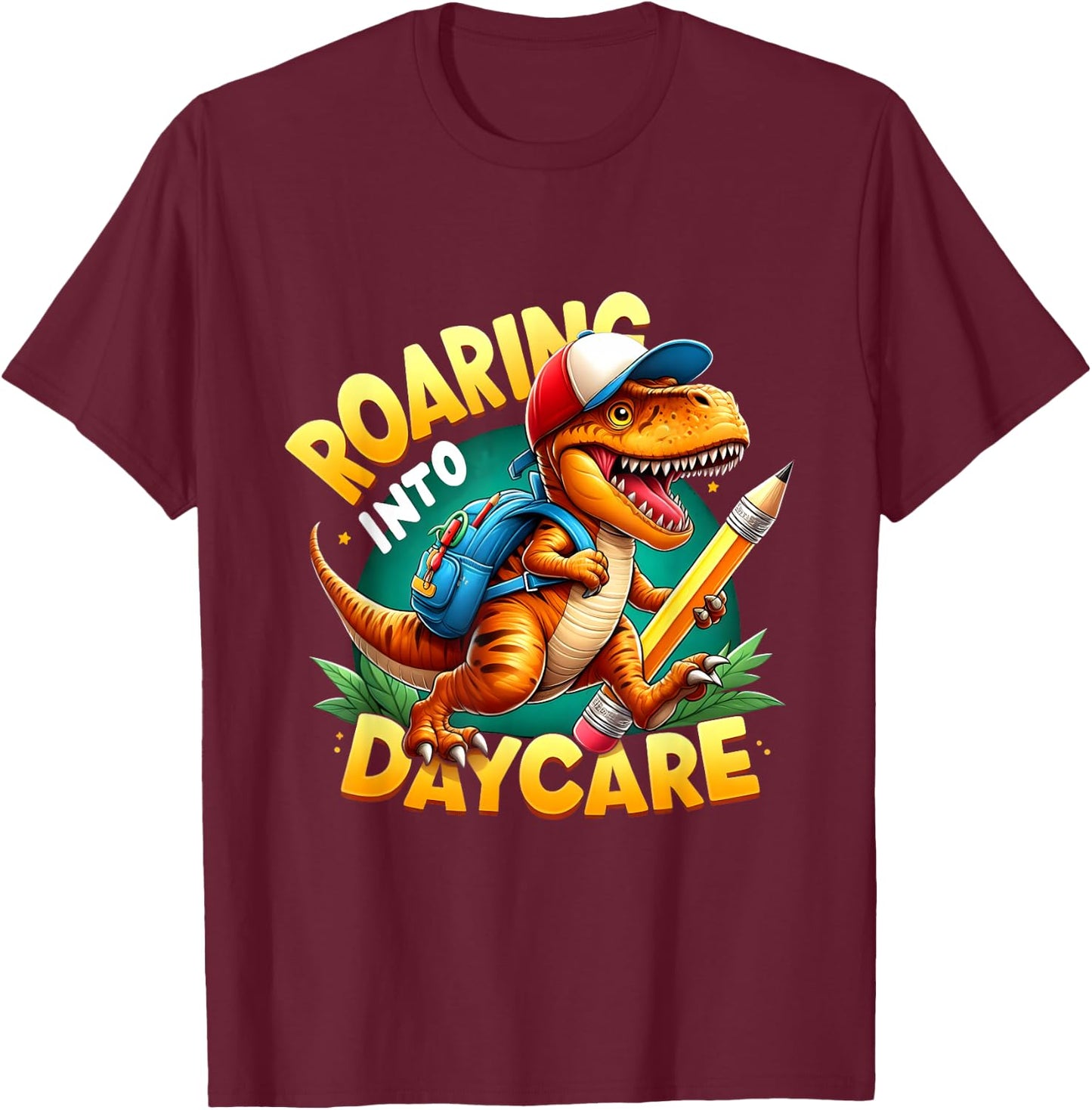 Roaring Into Daycare First Day of Daycare T-Rex Dinosaur T-Shirt - T-Shirt | Maroon