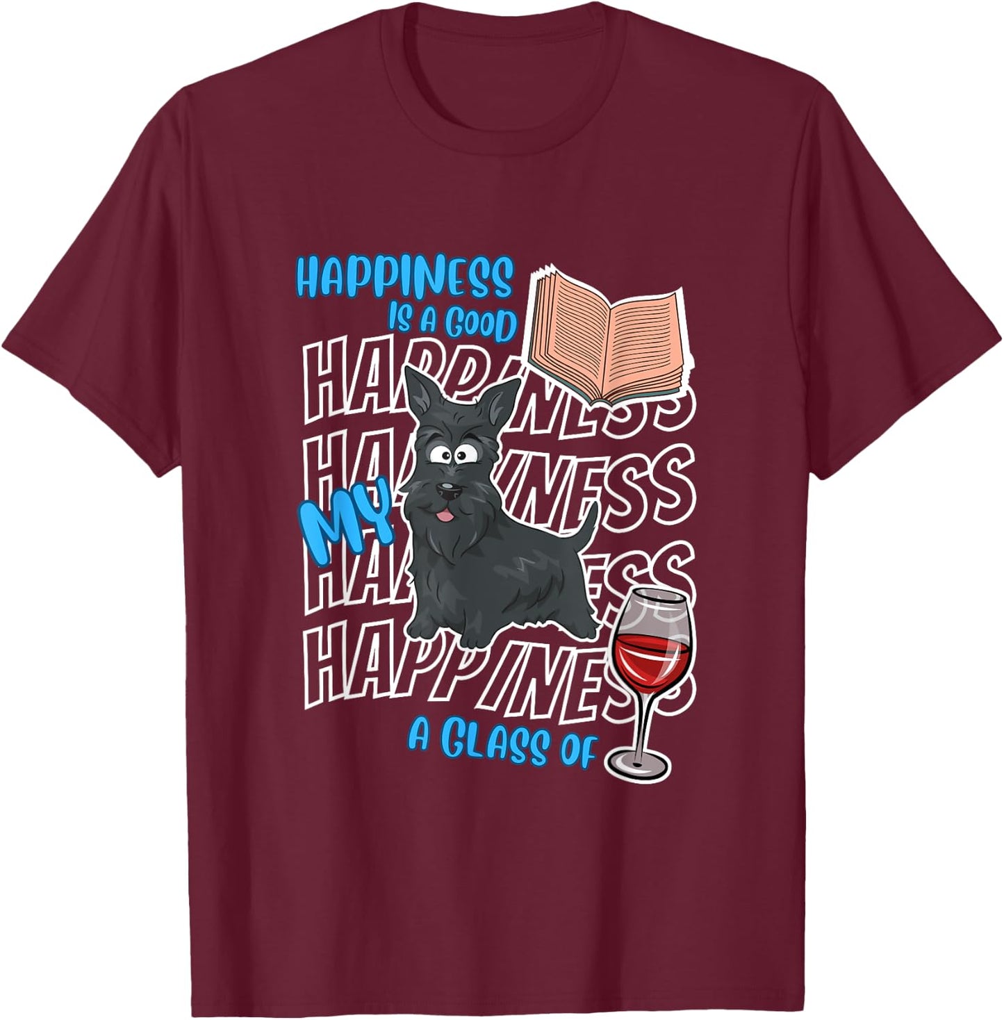 Happiness Is Scottish Terriers Books Wine Cute Scottie Dog Men Women T-Shirt - T-Shirt | Maroon