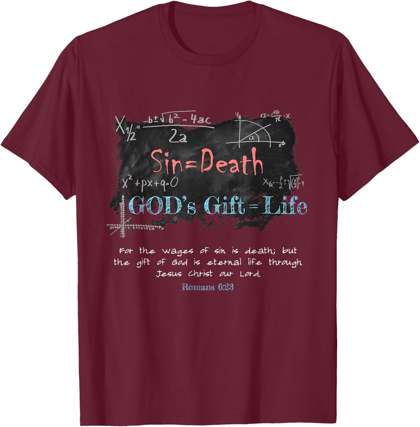 Romans 6:23 Christian Faith Math Equation Salvation Gospel T-Shirt - T-Shirt | Maroon