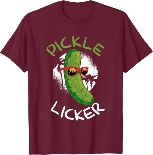 Pickle Licker Funny Cucumber Daddy Joke Humorous T-Shirt - T-Shirt | Maroon