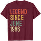 Legend Since June 1986 40th Birthday Men Women 40 Year Old T-Shirt - T-Shirt | Maroon