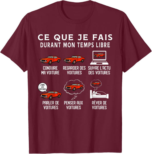 Funny Car What I Do During My Time Vintage Funny , Black, S T-Shirt - T-Shirt | Maroon