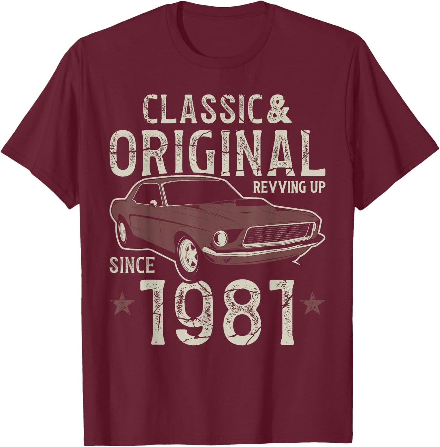 Born In 1981 Classic Car 44th Birthday T-Shirt - T-Shirt | Maroon