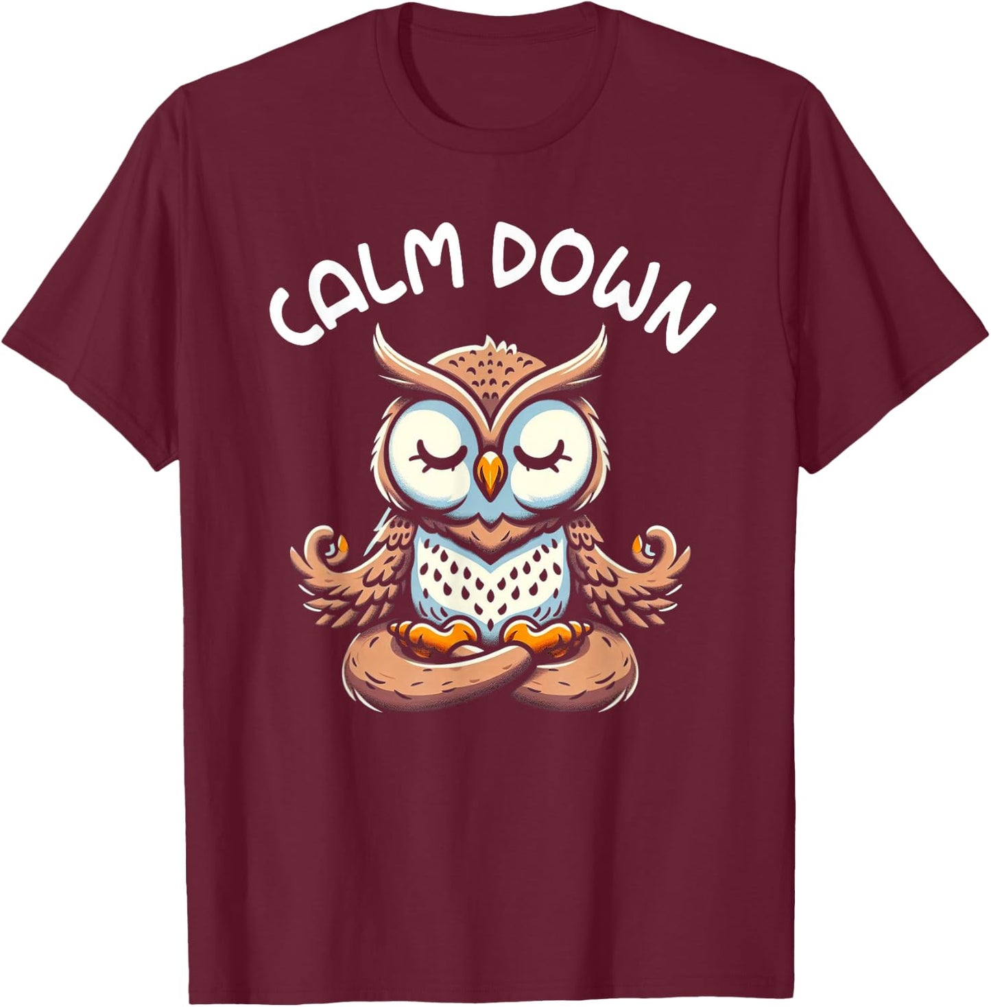 Owl Calm Down Yoga Meditation T-Shirt - T-Shirt | Maroon