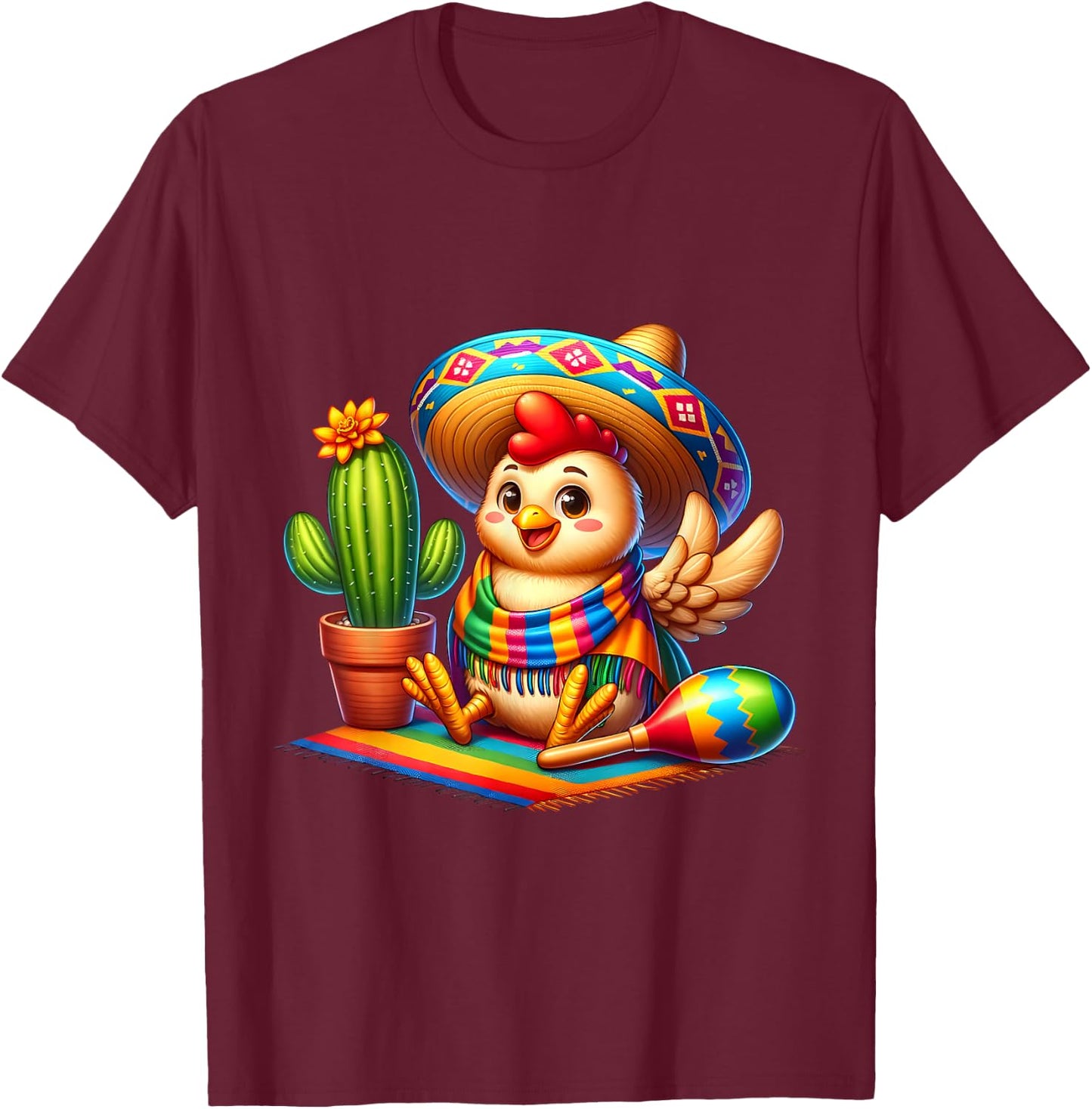 Funny Cinco De Mayo Chicken Saying Hi Sombrero Cactus Mexico T-Shirt - T-Shirt | Maroon