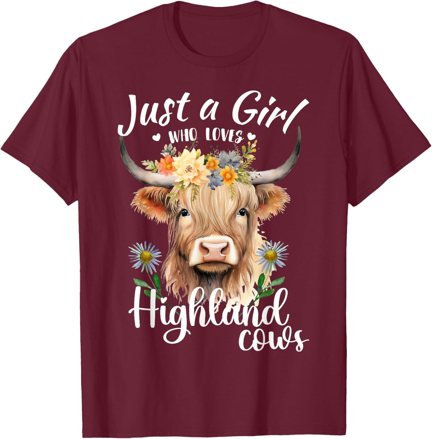 Just a Girl Who Loves Highland Cows Scottish Highland Cows T-Shirt - T-Shirt | Maroon