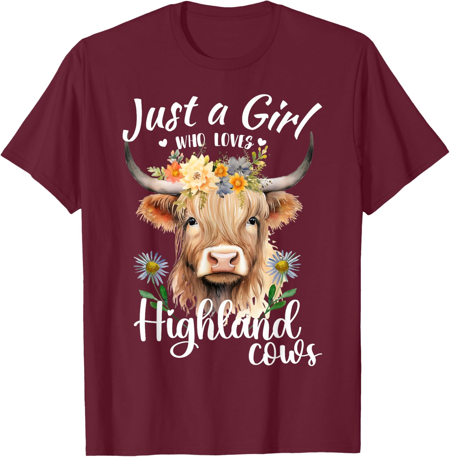 Just a Girl Who Loves Highland Cows Scottish Highland Cows T-Shirt - T-Shirt | Maroon
