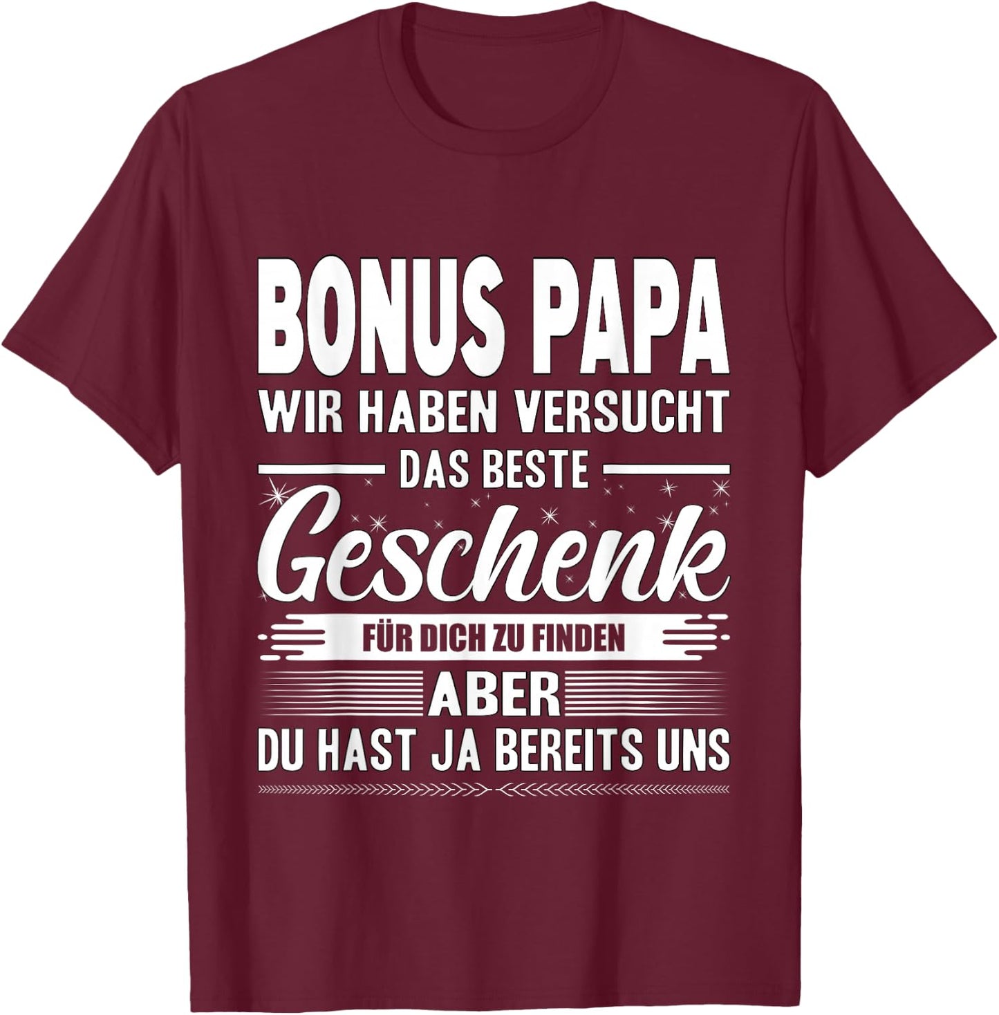 Bonus Papa Stiefvater Stiefpapa Bester Papa Der Welt Vater T-Shirt - T-Shirt | Maroon