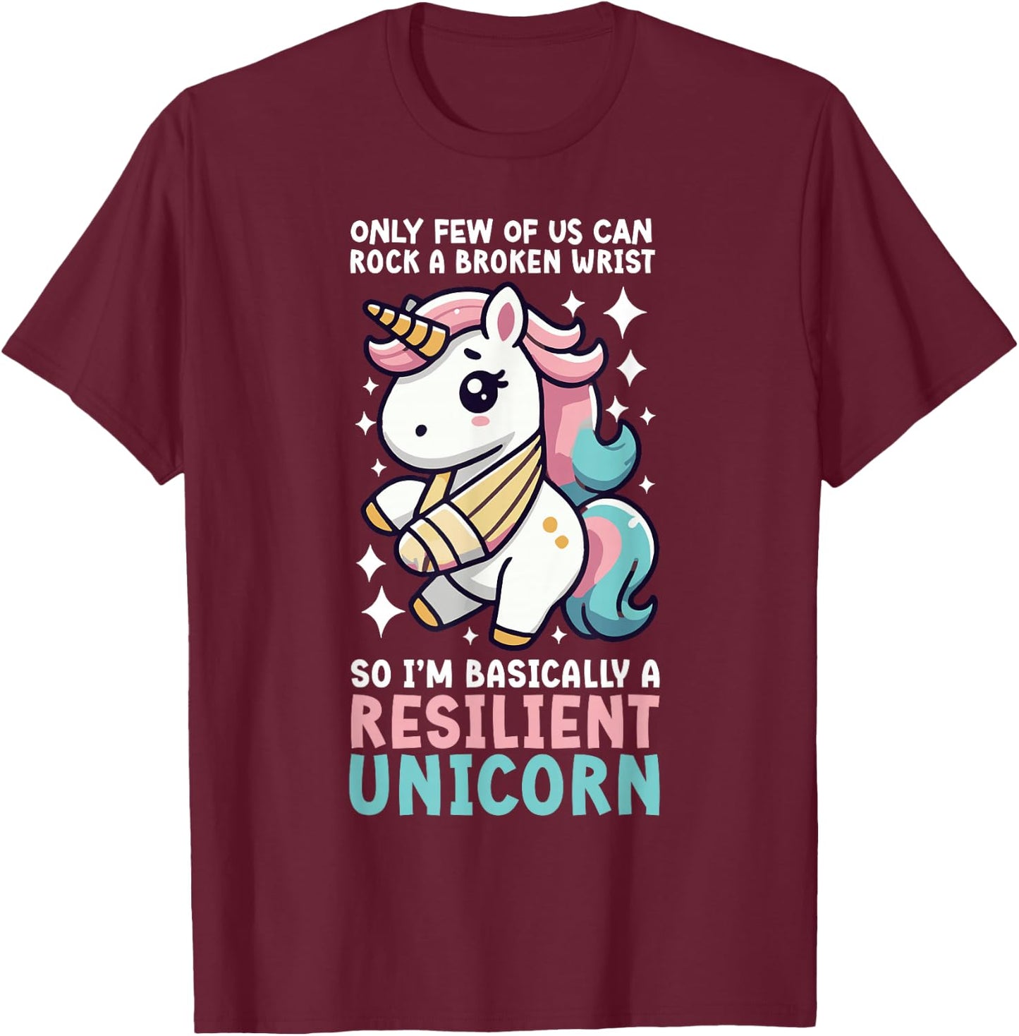 Broken Wrist Recovery Unicorn Broken Wrist Surgery Recovery T-Shirt - T-Shirt | Maroon