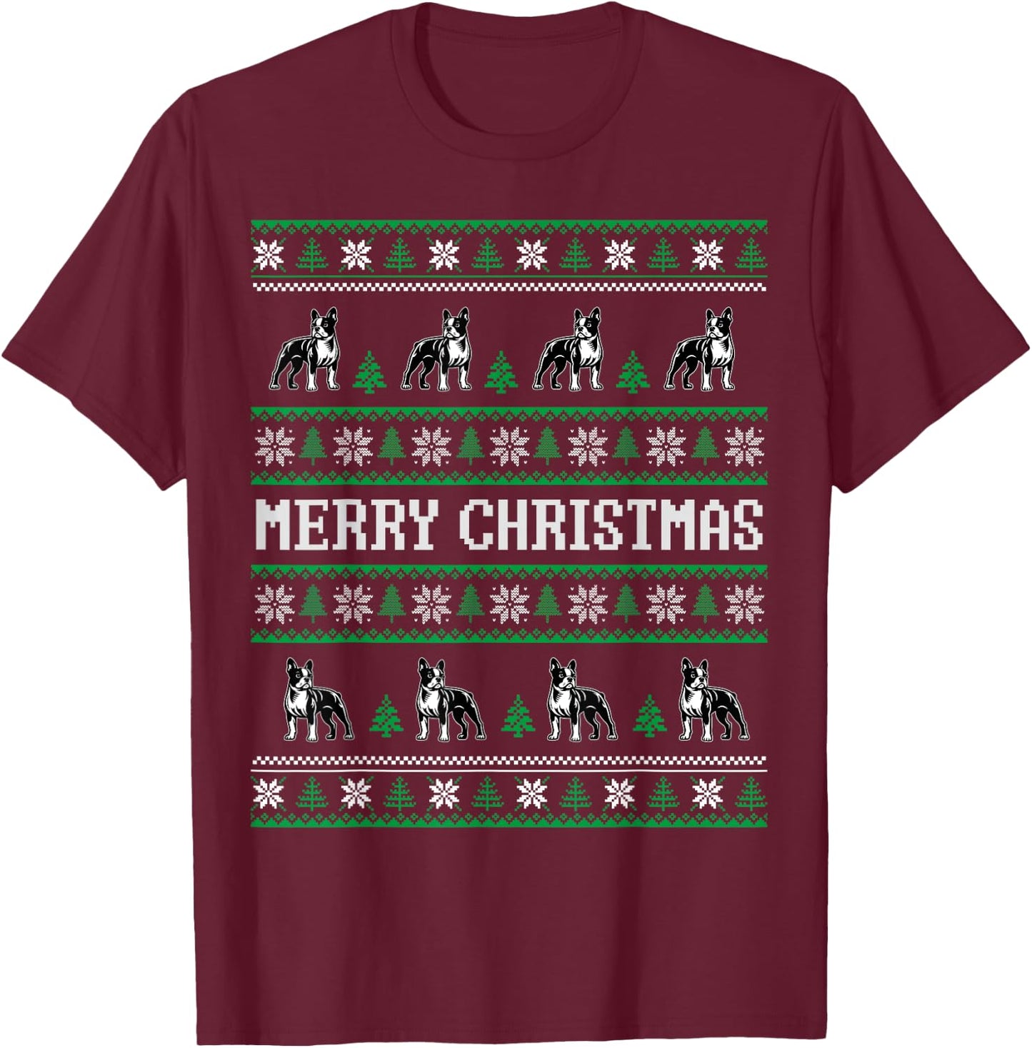 Ugly Sweater Boston Terrier Dog Christmas Dog Lover Xmas Men Women Kids T-Shirt - T-Shirt | Maroon