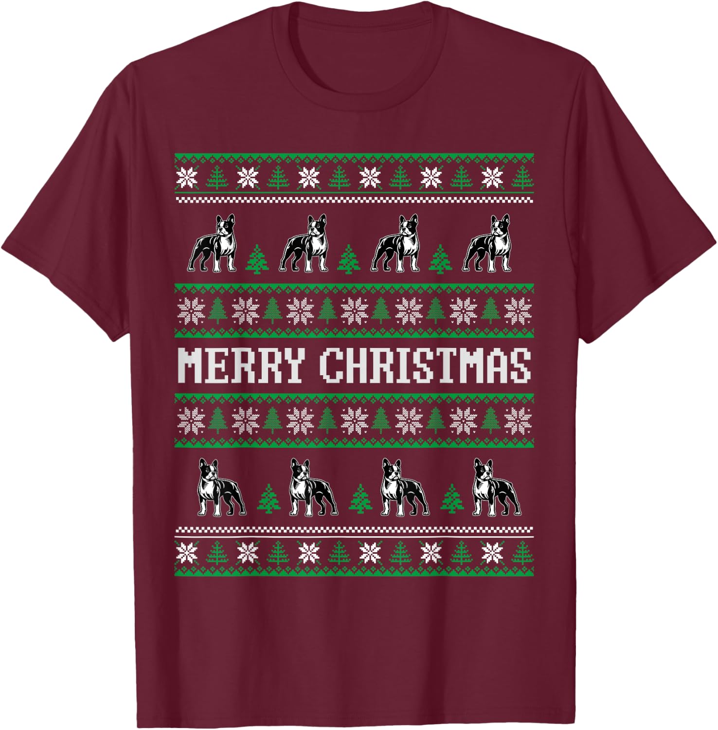 Ugly Sweater Boston Terrier Dog Christmas Dog Lover Xmas Men Women Kids T-Shirt - T-Shirt | Maroon