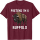 Pretend I'm A Buffalo American Bison Halloween Costume T-Shirt - T-Shirt | Maroon