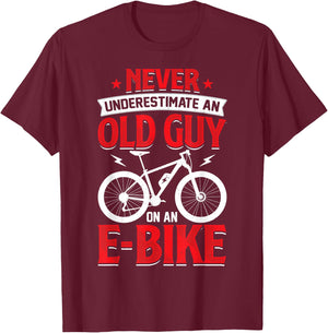 Never Underestimate An Old Guy On An E-Bike Biking T-Shirt - T-Shirt | Maroon