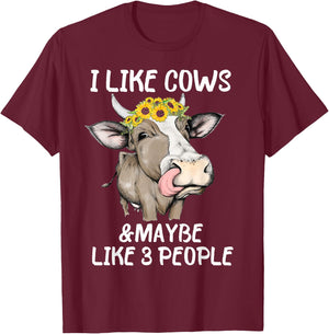 I Like Cows And Maybe Like 3 People Funny Cow Men Women T-Shirt - T-Shirt | Maroon