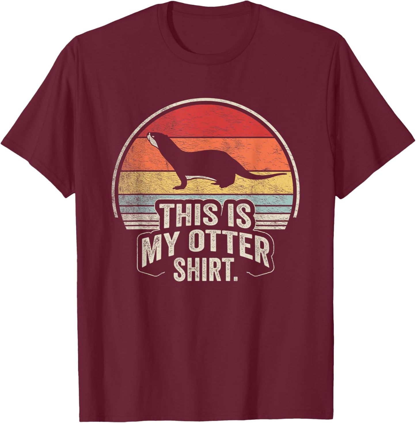 Vintage Cute Otter Shirt This Is My Otter Shirt Sea Otter T-Shirt - T-Shirt | Maroon