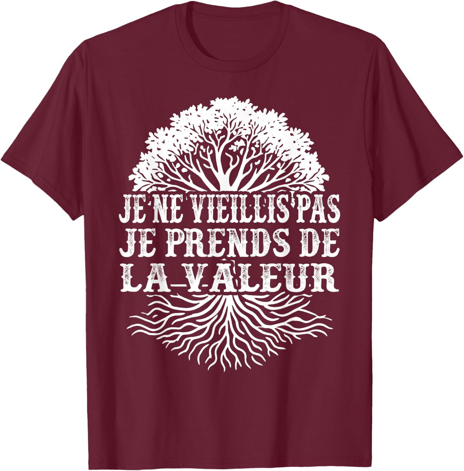 Je Ne Vieillis Pas Je Avends De Valeur Humour Man Woman , Black, S T-Shirt - T-Shirt | Maroon