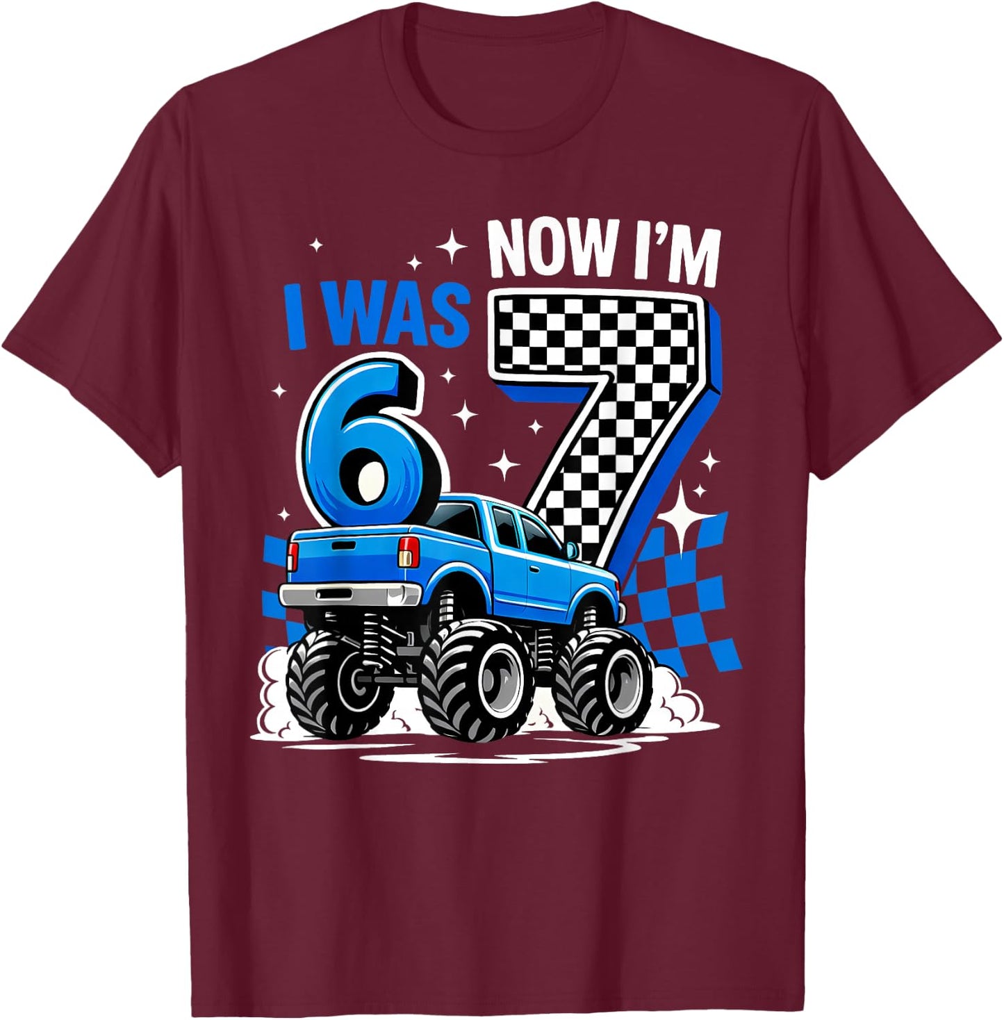 Blue Checkered Monster Truck I was 6 Now I'm 7 Birthday Boy T-Shirt - T-Shirt | Maroon
