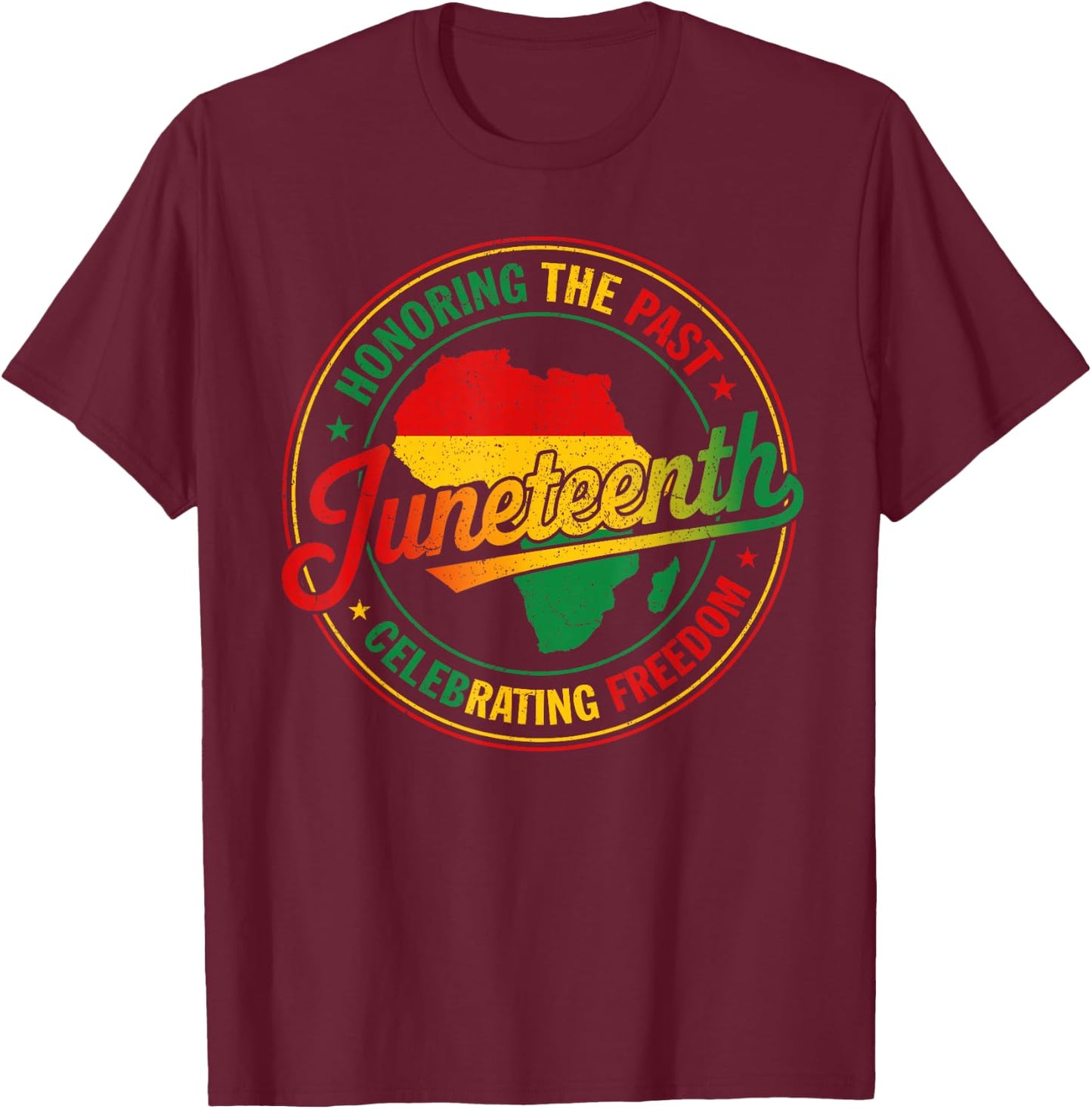 Juneteenth Honoring the Past Celebrating Freedom 1865 Black T-Shirt - T-Shirt | Maroon