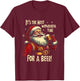 Funny Christmas Beer Drinking Santa Claus T-Shirt - T-Shirt | Maroon